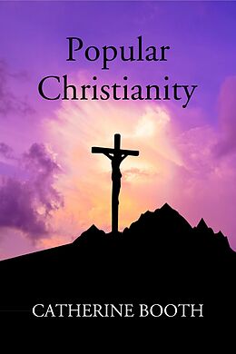 eBook (epub) Popular Christianity de Catherine Booth