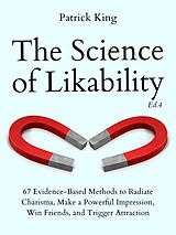 E-Book (epub) The Science of Likability von Patrick King
