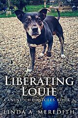 eBook (epub) Liberating Louie de Linda A. Meredith