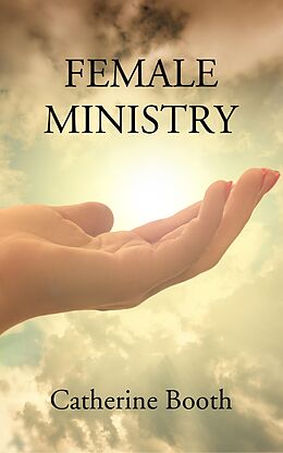 eBook (epub) Female Ministry de Catherine Booth