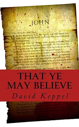 E-Book (epub) That Ye May Believe von David Keppel
