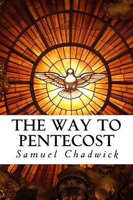 eBook (epub) The Way to Pentecost de Samuel Chadwick