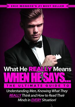 eBook (epub) What He REALLY Means When He Says... de Eric Monroe