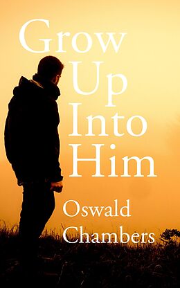 eBook (epub) Grow Up into Him de Oswald Chambers