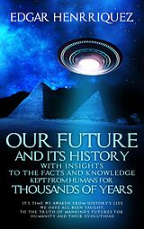eBook (epub) Our Future and Its History de Edgar Henrriquez