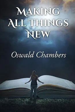E-Book (epub) Making All Things New von Oswald Chambers