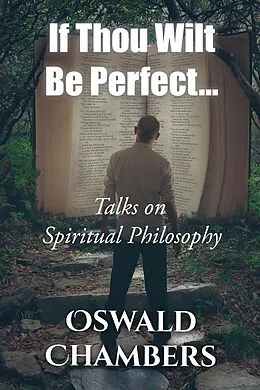 E-Book (epub) If Thou Wilt Be Perfect von Oswald Chambers