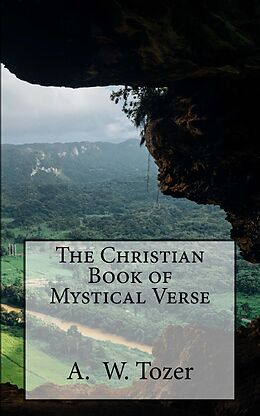 eBook (epub) The Christian Book of Mystical Verse de A. W. Tozer