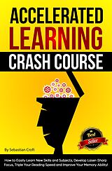 E-Book (epub) Accelerated Learning Crash Course von Sebastian Croft
