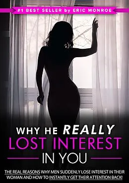 E-Book (epub) Why He Really Lost Interest in You von Eric Monroe
