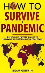 E-Book (epub) How to Survive a Pandemic von Beau Griffin