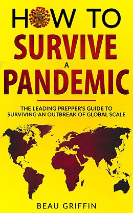 eBook (epub) How to Survive a Pandemic de Beau Griffin