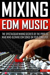 eBook (epub) Mixing Edm Music de Screech House