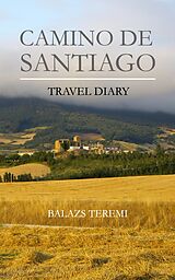 eBook (epub) Camino de Santiago de Balazs Teremi