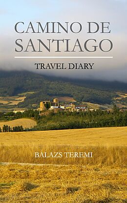 E-Book (epub) Camino de Santiago von Balazs Teremi