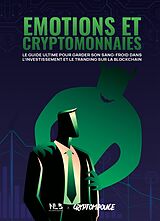 eBook (epub) Émotions &amp; Cryptomonnaies de Cryp TomPouce, No Limits Creators