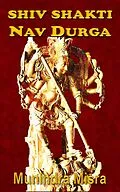 E-Book (epub) Shiv Shakti Nav Durga von Munindra Misra