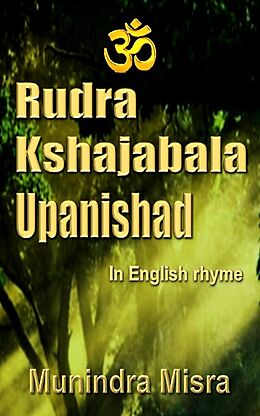 eBook (epub) Rudra Kshajabala Upanishad de Munindra Misra