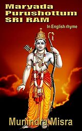 eBook (epub) Maryada Purushottam Sri Ram de Munindra Misra