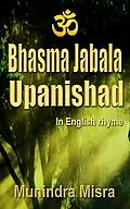 E-Book (epub) Bhasma Jabala Upanishad von Munindra Misra