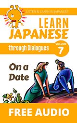 eBook (epub) Learn Japanese through Dialogues - On a Date de Clay Boutwell, Yumi Boutwell