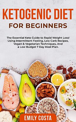 eBook (epub) Ketogenic Diet for Beginners de Emily Costa