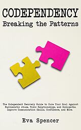 eBook (epub) Codependency Breaking the Patterns de Eva Spencer