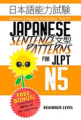 eBook (epub) Japanese Sentence Patterns for JLPT N5 de Clay Boutwell, Yumi Boutwell