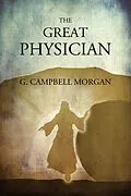 E-Book (epub) The Great Physician von G. Campbell Morgan