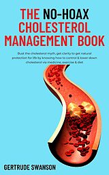 E-Book (epub) The No-hoax Cholesterol Management Book von Gertrude Swanson