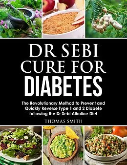 E-Book (epub) Dr Sebi Cure for Diabetes von Thomas Smith