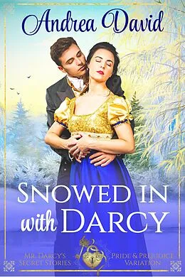 E-Book (epub) Snowed in with Darcy von Andrea David