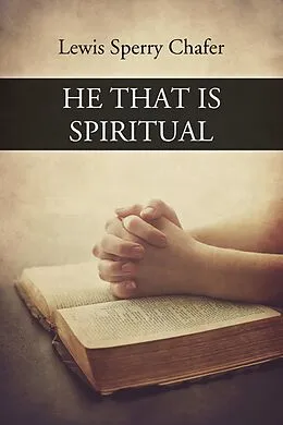 E-Book (epub) He that is Spiritual von Lewis Sperry Chafer