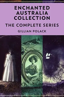 E-Book (epub) Enchanted Australia Collection von Gillian Polack