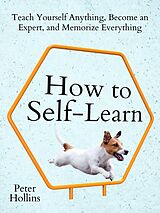 eBook (epub) How to Self-Learn de Peter Hollins