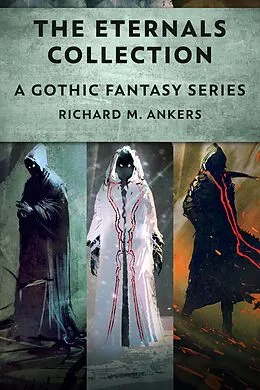 E-Book (epub) The Eternals Collection von Richard M. Ankers