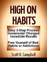 eBook (epub) High On Habits de Scott R. Campbell