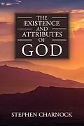 E-Book (epub) The Existence and Attributes of God von Stephen Charnock