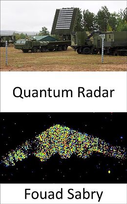 eBook (epub) Quantum Radar de Fouad Sabry