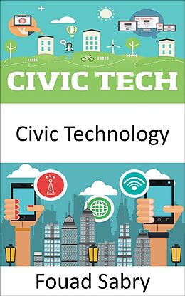 eBook (epub) Civic Technology de Fouad Sabry