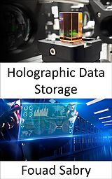 eBook (epub) Holographic Data Storage de Fouad Sabry