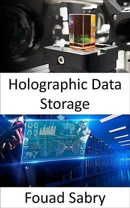 eBook (epub) Holographic Data Storage de Fouad Sabry