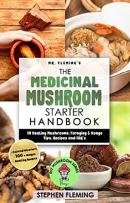 E-Book (epub) The Medicinal Mushroom Starter Handbook von Stephen Fleming