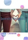 E-Book (epub) Lovely Neighbor von Louie Larson