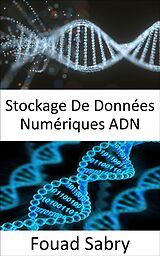 eBook (epub) Stockage De Données Numériques ADN de Fouad Sabry