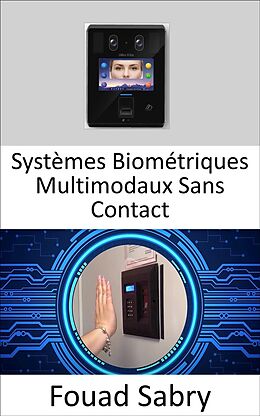 E-Book (epub) Systèmes Biométriques Multimodaux Sans Contact von Fouad Sabry