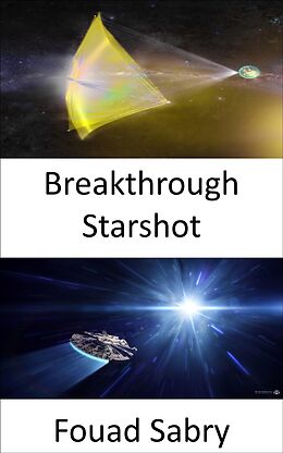 eBook (epub) Breakthrough Starshot de Fouad Sabry