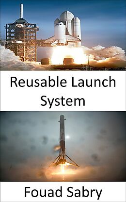 eBook (epub) Reusable Launch System de Fouad Sabry