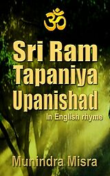 E-Book (epub) Sri Ram Tapaniya Upanishad in English rhyme von Munindra Misra