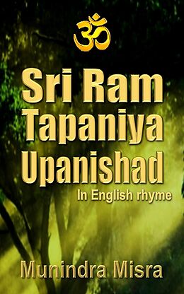 E-Book (epub) Sri Ram Tapaniya Upanishad in English rhyme von Munindra Misra